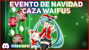 Bot De Navidad 🎅🏻 2022 Caza Waifus