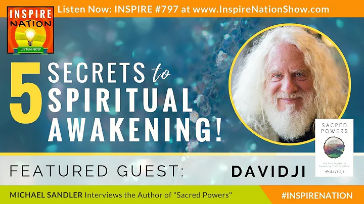 DAVIDJI: 5 Secrets to Spiritual Awakening, Opening...