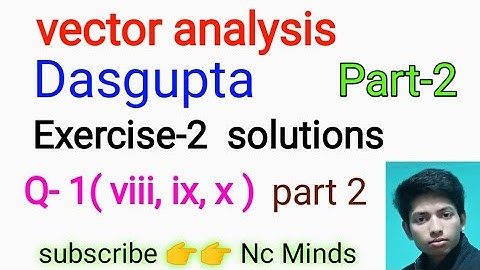 vector analysis (product of three or more vector) Dasgupta ,Q-1 part 2, solution