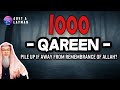 What Is A Qareen Will We Have 1000 Qareen Piled Up When Away From Rememberance Of Allah Assim Al