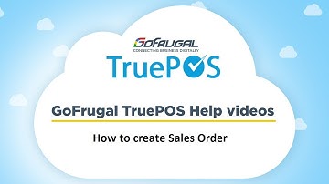 GoFrugal TruePOS - How to create Sales Order