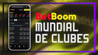 BetBoom 2025: GUIA COMPLETO para apostar no MUNDIAL DE CLUBES