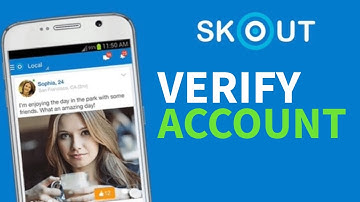 How to Verify Account in SKOUT 2025?