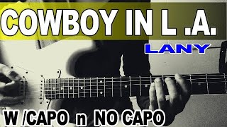 Cowboy In La  Lany  Wcapo U0026 No Capo  Guitar  Tutorial