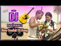 New santali dj song mp3 2021  patal chatwa 2  new santali  dj bappi bk remix