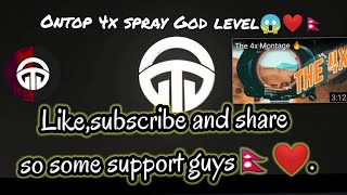 DEONTOP SIR op 4x spray❤🇳🇵god level .ontop viewers also watch this.