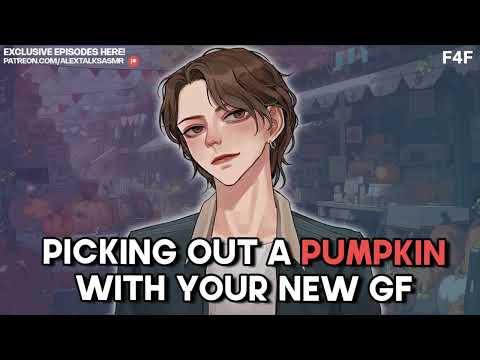 ❤︎F4F❤︎ Picking out the perfect pumpkin with your new girlfriend [cute date] [halloween themed] 🎃