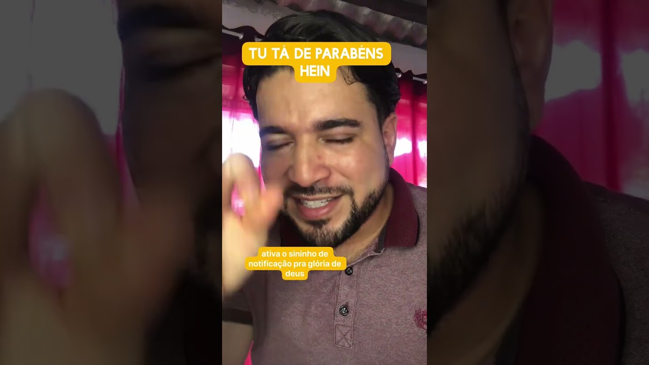 Tu tá de parabéns hein