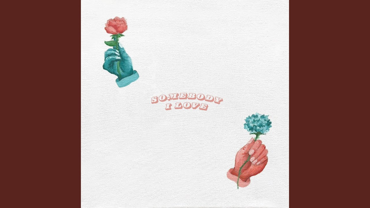 Watch Somebody I Love on YouTube