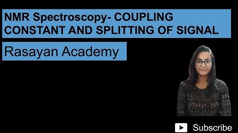 NMR Spectroscopy- Coupling Constant & Splitting of Peaks | Organic Spectroscopy | CSIR - NET