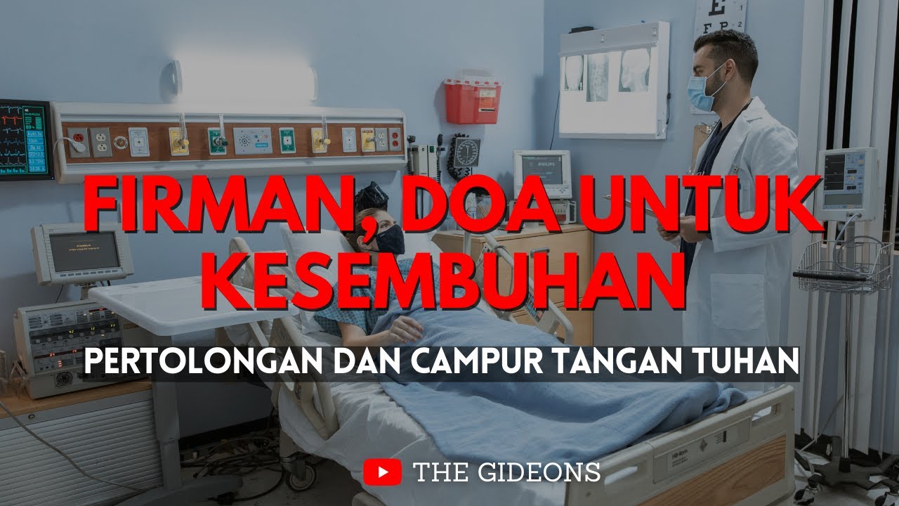 FIRMAN TUHAN TENTANG KESEMBUHAN - PERTOLONGAN & CAMPUR TANGAN TUHAN | AYAT ALKITAB, DOA KESEMBUHAN