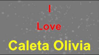 I Love Caleta Olivia