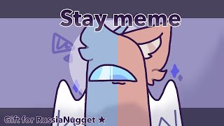 Stay meme (gift for @I.wish.i.died_ ) (Animation meme) (among us)
