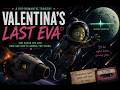 Valentina's Last EVA