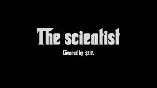 The scientist - Coldplay covered by PR (Audio)