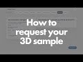 How to request a 3D sample on Labwear OS