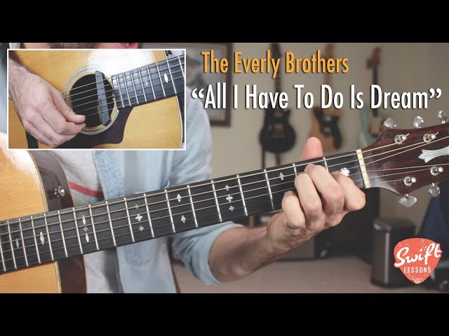 All I Have To Do Is Dream  Everly Brothers Guitar u0026 Vocal Harmony Lesson class=