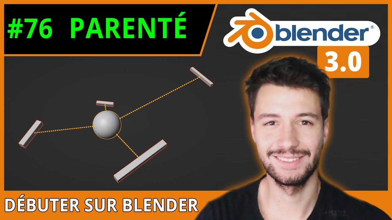 #76 | LIEN DE PARENTE - Débuter sur Blender [TUTO FR]