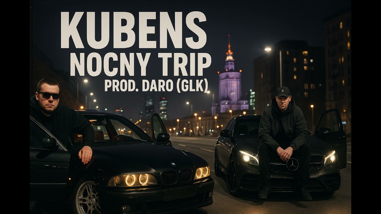 KUBENS - NOCNY TRIP  PROD. DARO (GLK)