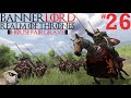 Let's Play Mount &amp; Blade 2: Bannerlord I Realm of Thrones Mod I House Fairgrave I ep. 26