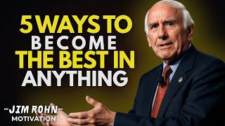 Celebrity 5 Ways to Be the Best at Anything You Do | Jim Rohn Motivation Profile