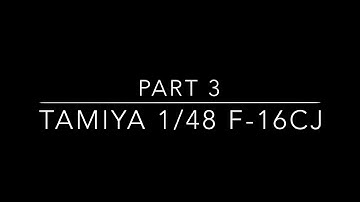 Tamiya 1/48 F-16CJ Fighting Falcon build part 3