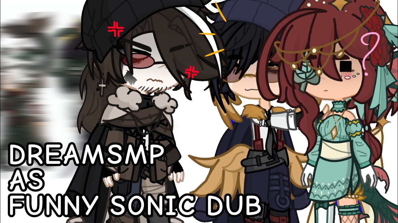 DreamSMP as FUNNY SONIC DUB (Snapcube Sonic Dub) Ft. SBI, DreamTeam ...