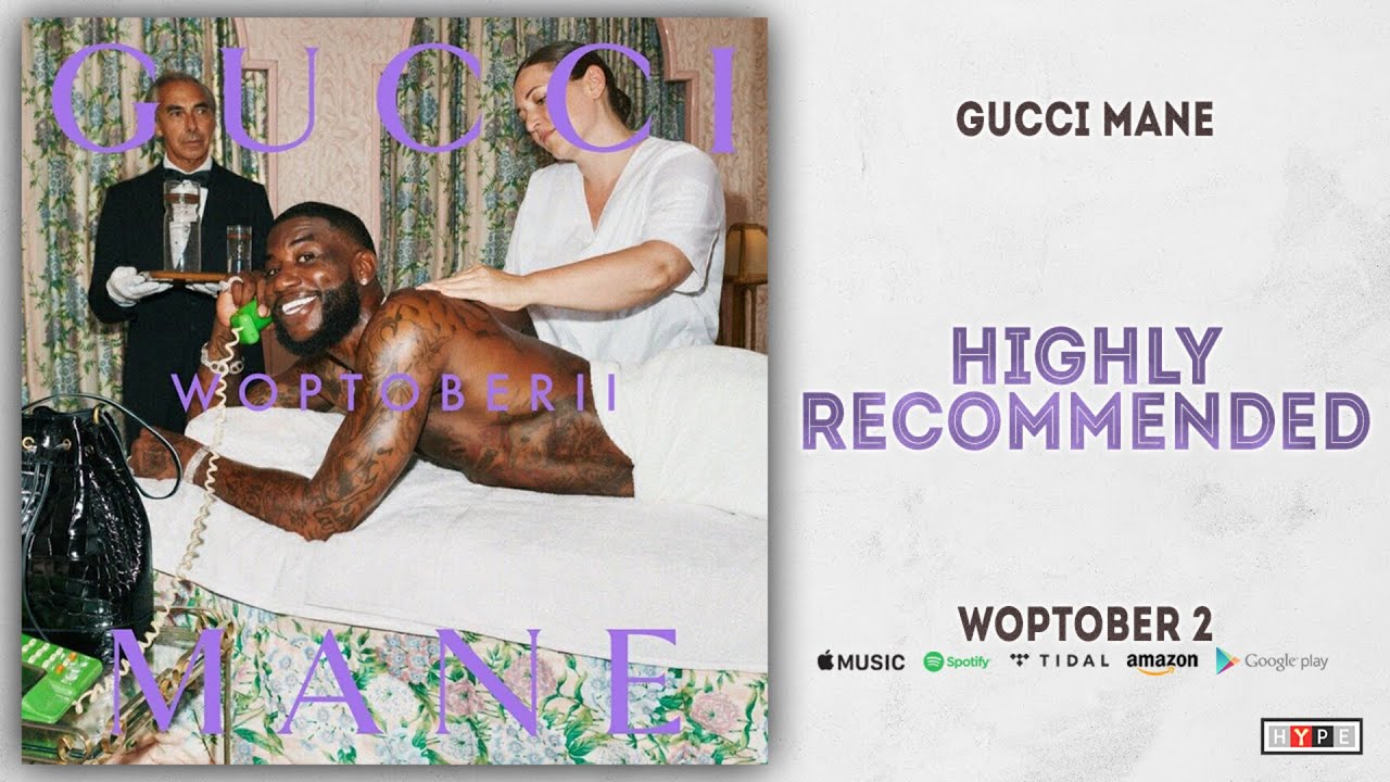 Gucci Mane - Highly Recommended (Woptober 2) - YouTube