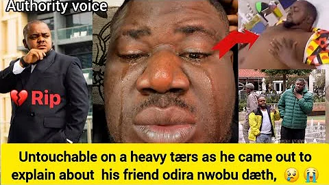 Untouchable cried out to explain what happened to his friend odira nwobu in south African 