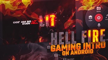 Create Hell fire Gaming Intro on android | Hell wont take me intro tutorial | Kinemaster