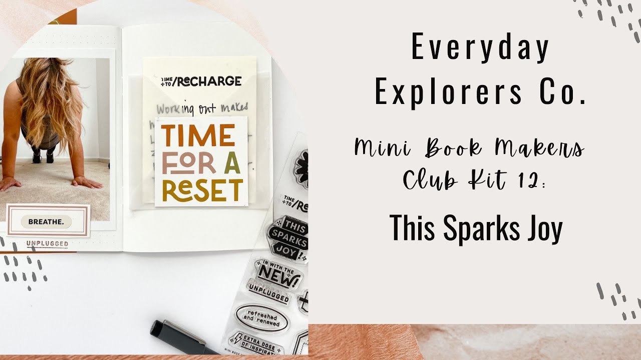 Everyday Explorers Co Mini Book Makers Club Kit 12: This Sparks Joy! 