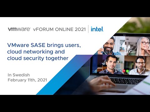 VMware vForum Online 2021 Nordics and Baltics VMware SASE – Swedish Technical Session