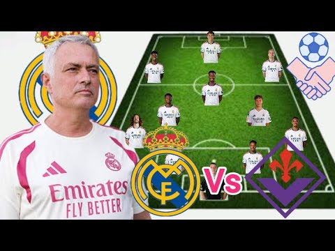 Video Debut Mourinho Friendly ~ , Real Madrid Vs Fiorentina Potential Line up in Friendly Season 2026/2027