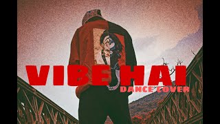 Vibe Hai Dance Cover By Ashutosh