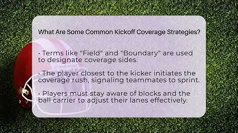 What Are Some Common Kickoff Coverage Strategies? - The Football Xpert