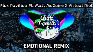 Flux Pavilion Ft. Matt McGuire - Emotional (Virtual Riot Remix)