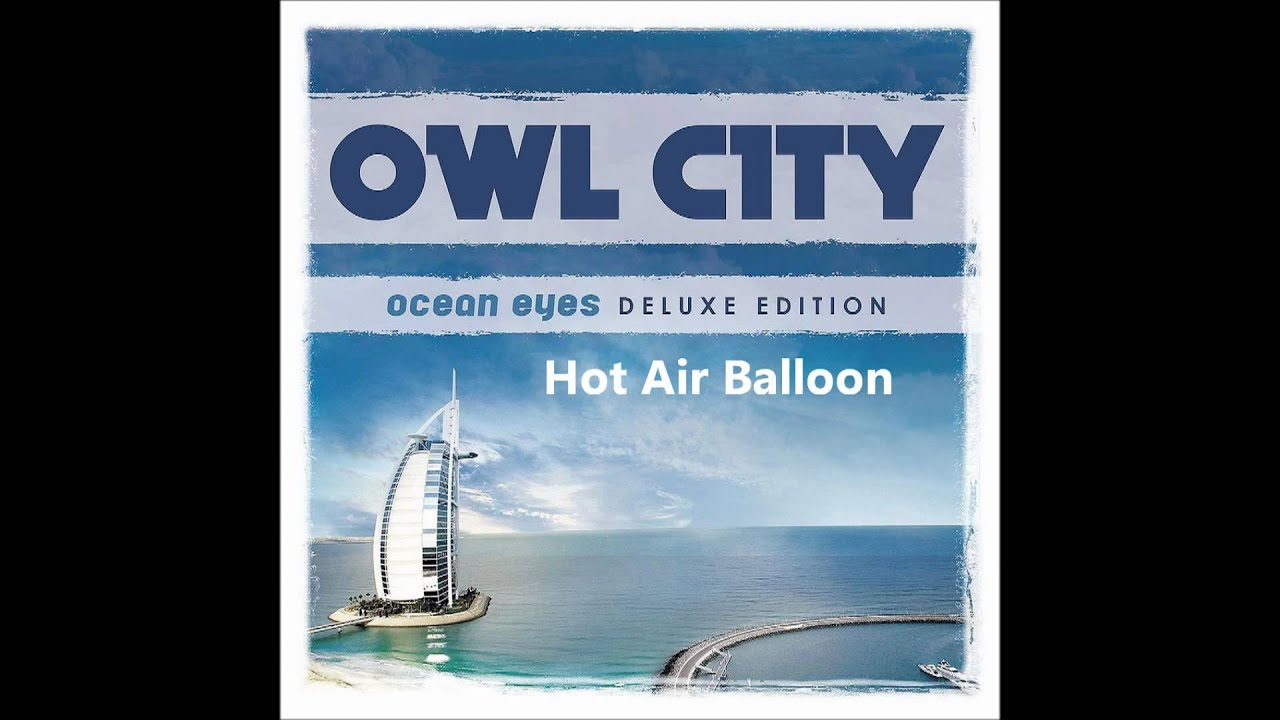 Owl City Hot Air Balloon [Fast Version] YouTube
