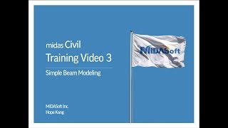 Training Video 3: Simple Beam Modeling