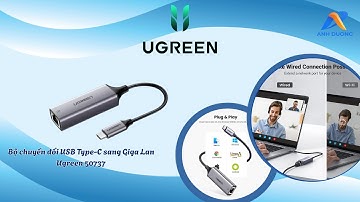 Phân Phối Ugreen : Bộ chuyển đổi USB Type-C sang Giga Lan Ugreen (50737)