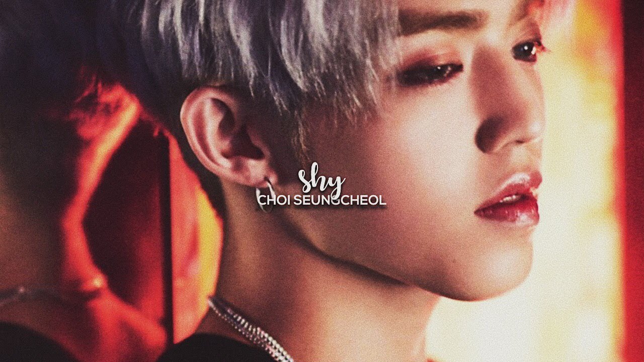 SEUNGCHEOL | shy