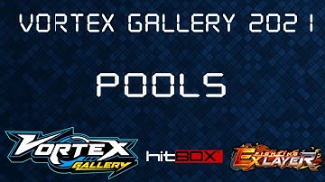 [FEXL] Vortex Gallery 2021 Pools