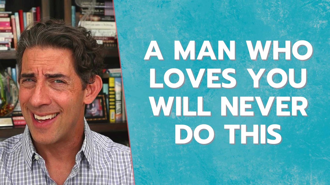 Мужчина, который тебя любит, никогда этого не сделает