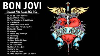 The Best Of Bon Jovi   Bon Jovi Greatest Hits Full Album 2022