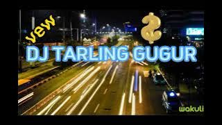 DJ TARLING GUGUR