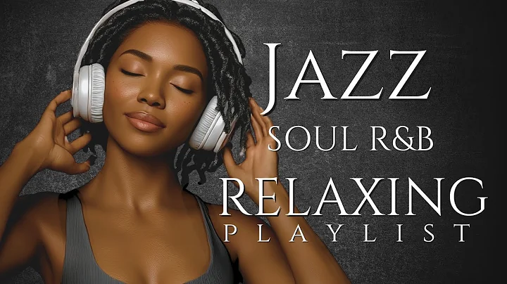 Smooth Jazz & Soulful R&B Instrumental – Chill Background Music for Relaxing