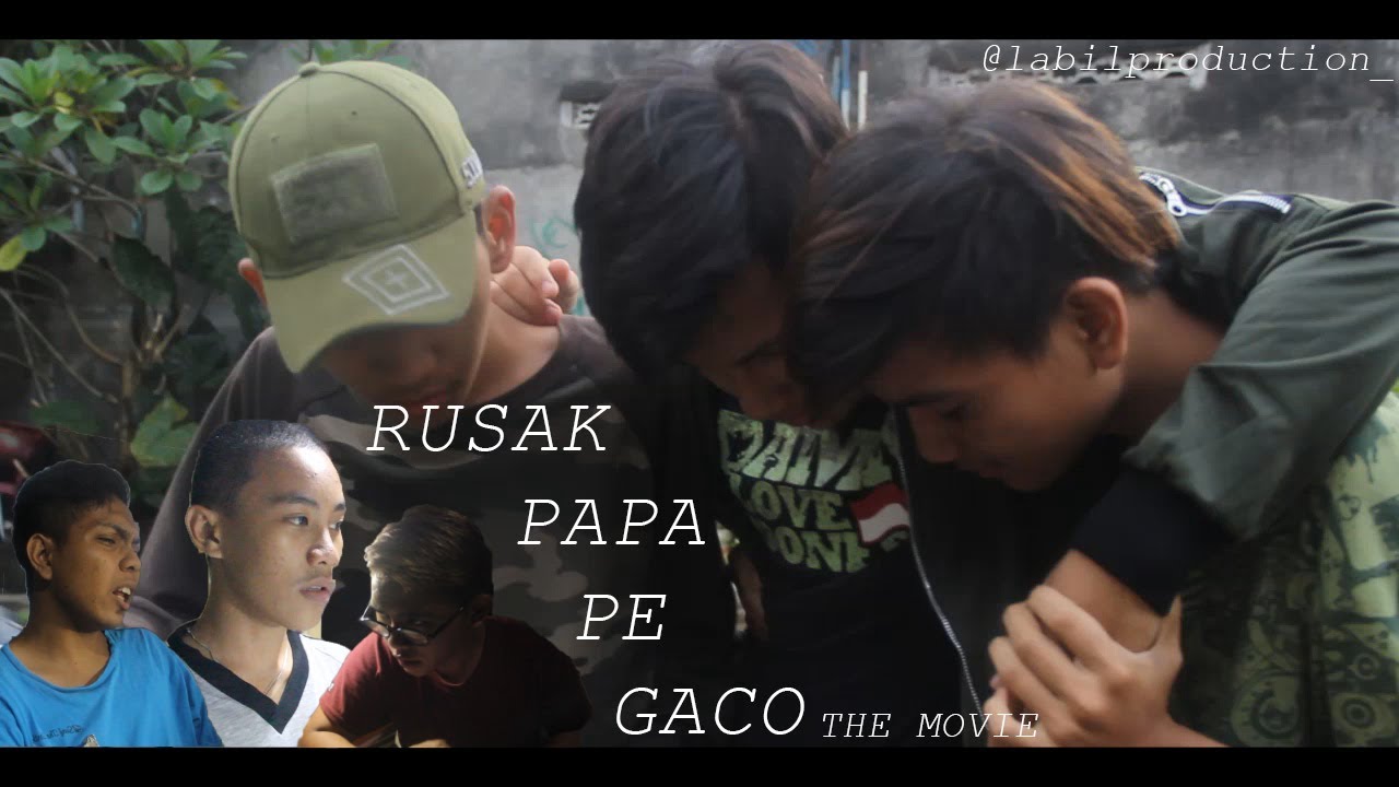 RUSAK PAPA PE GACO THE MOVIE Bahasa Manado YouTube