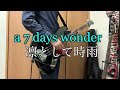 a 7 days wonder / 凛として時雨