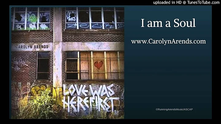 Carolyn Arends - I Am a Soul
