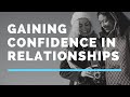 Gaining Confidence in Relationships | Dr. Dawn Elise Snipes