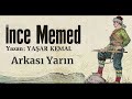 Nce memed  yaar kemal arkas  yarn oyunu